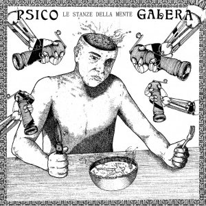 Psico Galera - Le Stanze Della Mente